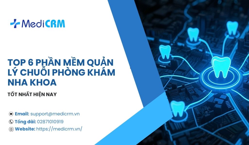 phần mềm quản lý chuỗi phòng khám nha khoa