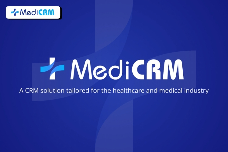 MediCRM giải pháp CRM chuyên sâu cho phòng khám