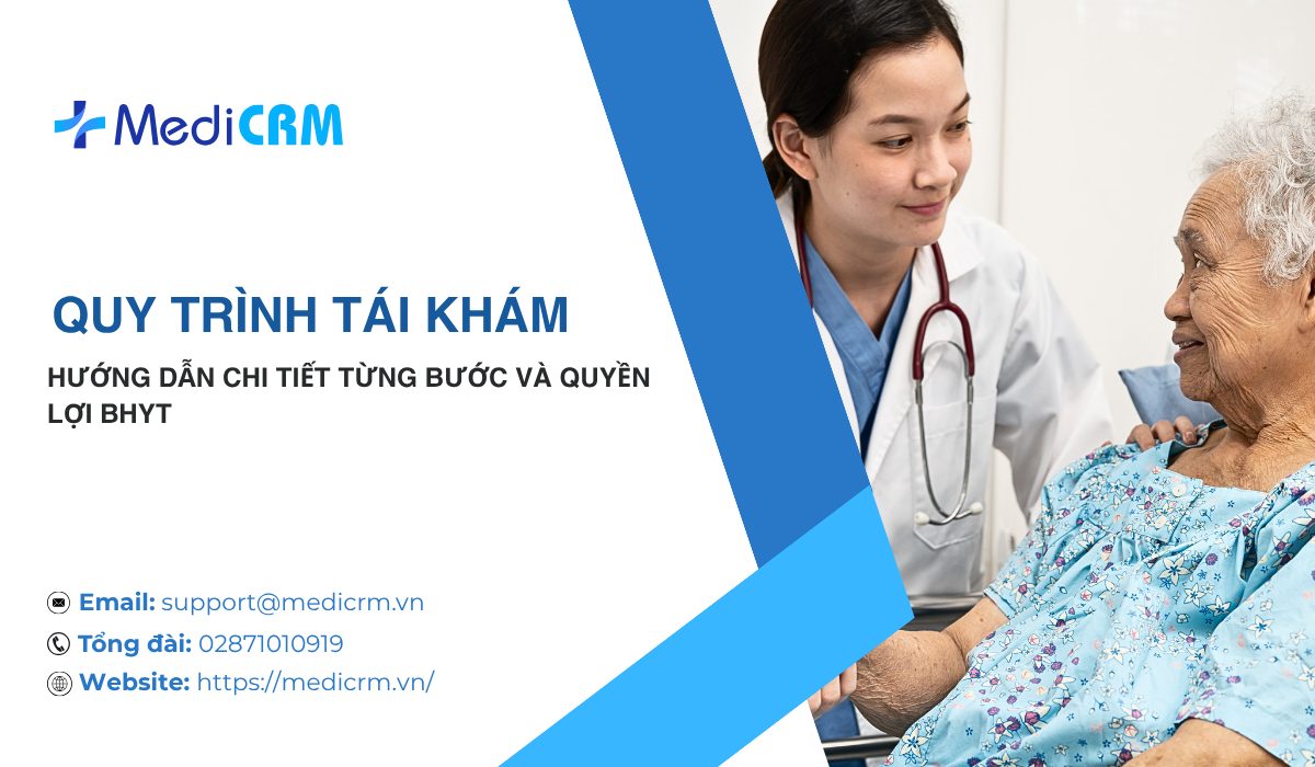 Hướng dẫn chi tiết quy trình tái khám cho bệnh nhân tại bệnh viện, phòng khám